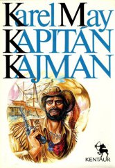 kniha Kapitán Kajman, Kentaur 1990