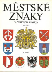 kniha Městské znaky v českých zemích, Academia 1985