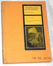 kniha Předlékařská první pomoc Pom. kniha pro stř. zdravot. školy všech oborů, SZdN 1964