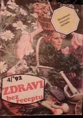 kniha Zdraví bez receptu 4/92 moudrosti lidových léčitelů., Víkend  1992