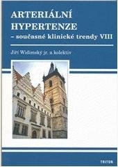 kniha Arteriální hypertenze - současné klinické trendy VIII. sympozium - sborník přednášek, Triton 2010