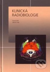 kniha Klinická radiobiologie, Tobiáš 2008