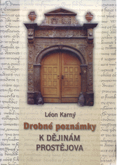 kniha Drobné poznámky k dějinám Prostějova, Státní okresní archiv 1999