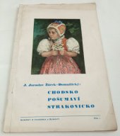 kniha Chodsko, Pošumaví, Strakonicko, J. Jaroslav Žáček 1939