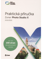 kniha Zoner Photo Studio X praktická příručka  - 2019/2020, Zoner software 2019