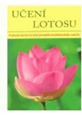 kniha Učení lotosu praktické duchovní učení putujícího buddhistického mnicha, Mezera 2010