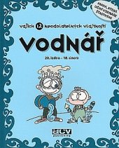 kniha Vodnář  vašich 12 neodolatelných vlastností, ACVPub.com 2008