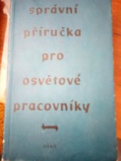 kniha Správní příručka pro osvětové pracovníky II., Orbis 1965