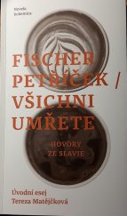 kniha Všichni umřete : hovory ze Slavie, Novela bohemica 2022