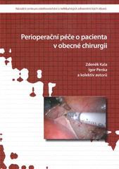 kniha Perioperační péče o pacienta v obecné chirurgii, Národní centrum ošetřovatelství a nelékařských zdravotnických oborů 2010