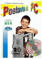 kniha Postavte si PC, BEN - technická literatura 2004