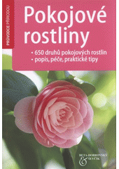 kniha Pokojové rostliny, Beta-Dobrovský 2011