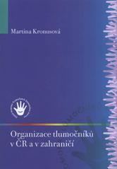 kniha Organizace tlumočníků v ČR a v zahraničí, Česká komora tlumočníků znakového jazyka 2008