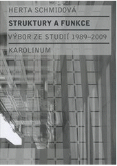 kniha Struktury a funkce výbor ze studií 1989-2009, Karolinum  2011