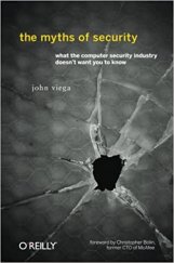 kniha The Myths of Security What the Computer Security Industry Doesn't Want You to Know, O'Reilly 2009