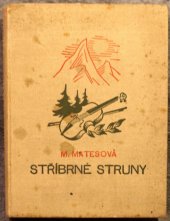 kniha Stříbrné struny ... román pro mládež ..., Ústřední nakladatelství a knihkupectví učitelstva československého 1937