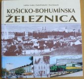 kniha Košicko-bohumínska železnica, Železnice Slovenskej republiky Bratislava 2002