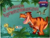 kniha O zlobivem tyranosaurovi, Sun 2020