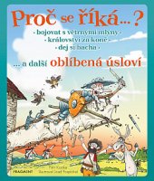 kniha Proč se říká… ? Bojovat s větrnými mlýny… a další oblíbená úsloví, Fragment 2020