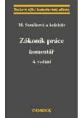 kniha Zákoník práce komentář,  text zákona : stav: červenec 2004, C. H. Beck 2004