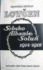 kniha Lovčen nástin historie černohorské účasti ve světové válce, Fr. Šupka 1927