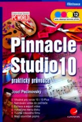 kniha Pinnacle Studio 10 praktický průvodce, Grada 2006