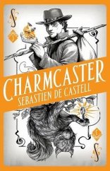 kniha Charmcaster, Hot Key Books 2018