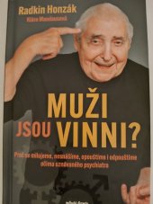 kniha Muži jsou vinni? Proč se milujeme, nesnášíme, opouštíme i odpouštíme očima uznávaného psychiatra , Mladá fronta  2024