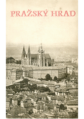 kniha Pražský hrad, Státní nakladatelství krásné literatury, hudby a umění 1955