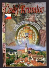 kniha Český Krumlov průvodce po městě a zámku, informace pro turisty, plán města, Agentura Unios 2001