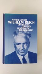 kniha Wilhelm Reich Der heilige Zorn des Lebendigen, Simon + Leutner Verlag 1994