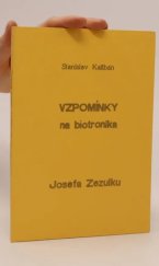 kniha Vzpomínky na biotronika Josefa Zezulku 1996