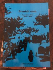 kniha Prvních osm Masarykův okruh 1930-1949, AGM-Gomola 1995