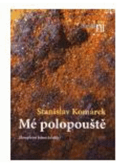 kniha Mé polopouště (kompletní básnické dílo), Lubor Kasal 2006