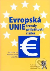 kniha Evropská unie trendy, příležitosti, rizika, Aleš Čeněk 2007