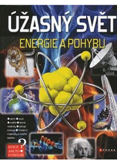 kniha Úžasný svět energie a pohybu, CPress 2012