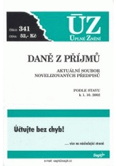 kniha Daně z příjmů aktuální soubor novelizovaných předpisů podle stavu k 1.10.2002, Sagit 