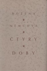 kniha Čtyry doby [Psáno milému příteli Jozefu Fričovi od Boženy Němcové], Matěj Teichmann a knihtiskárna Fr. Bartoš 1930