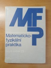 kniha Matematicko-fyzikální praktika pro 8. ročník ZŠ Učebnice pro povinně volitelný a nepovinný předmět, SPN 1983