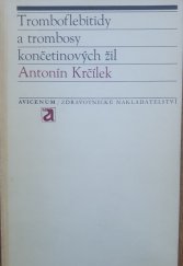 kniha Tromboflebitidy a trombosy končetinových žil, Avicenum 1971