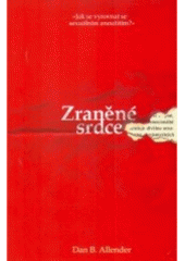 kniha Zraněné srdce [jak se vyrovnat se sexuálním zneužitím?], Návrat domů 2006