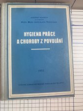 kniha Hygiena práce a choroby z povolání Pro studující lékařství : Sborník, SZdN 1953