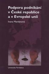 kniha Podpora podnikání v České republice a v Evropské unii, Univerzita Pardubice, Fakulta ekonomicko-správní 2009