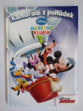 kniha Kamarádi z pohádek MICKEYHO KLUBÍK, Egmont ČR, s.r.o 2012