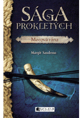 kniha Sága Prokletých. Morová rána - Morová rána, Fragment 2008