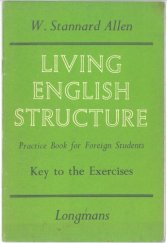 kniha Living English Structure - Practice Book for Foreign Students Key to the Exercises, Longman 1965