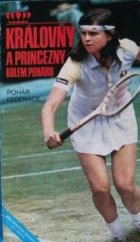 kniha Královny a princezny kolem poháru pohár federace, Olympia 1986