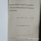 kniha Korespondence císaře Leopolda I. s Humprechtem Janem Černínem z Chudenic. Díl I, (Duben 1660 - září 1663), Česká akademie věd a umění 1936