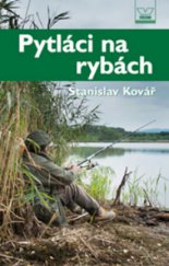 kniha Pytláci na rybách, Víkend  2010