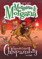 kniha Morgavsa a Morgana 7: Tajemství bájné Chlupambry, Grada Publishing 2024